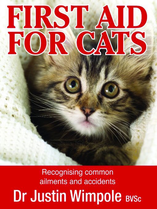 Title details for First Aid for Cats by Dr Justin Wimpole - Available